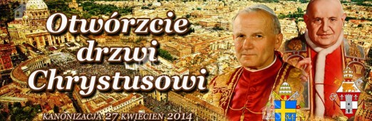 Kanonizacja Jana Pawła II i Jana XXIII